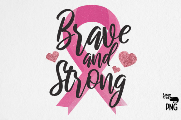 Brave and Strong Breast Cancer Clipart Review